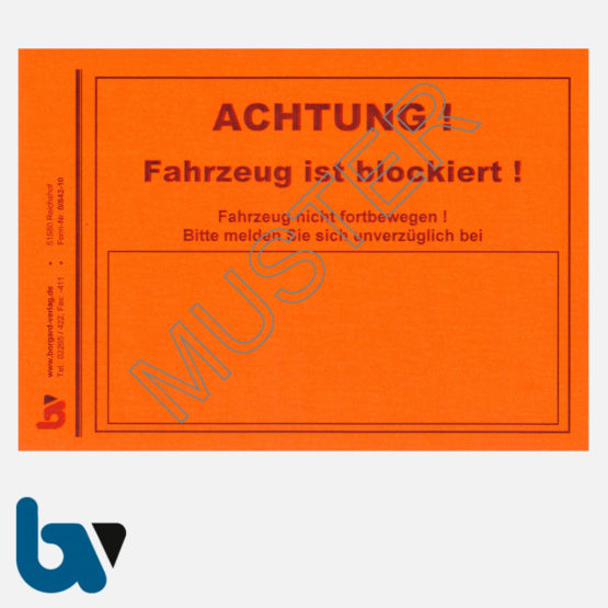 0/842-10 Aufkleber Achtung Fahrzeug blockiert Kfz Blockierung Vollstreckung Pfändung Parkkralle Ventilwächter leucht-rot selbstklebend DIN A6 | Borgard Verlag GmbH