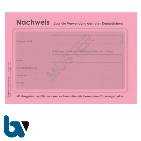 403.1 Nachweisheft Fahrten Verwendung rot Kennzeichen Paragraph 16 Ausgabe Rücknahme FZV 200 Eintragungen 20 Seiten geheftet DIN A5 Vorderseite | Borgard Verlag GmbH