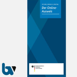 Amtlicher Flyer eID-Flyer als Informationsbroschüre in Papier-Form, das erklärt, wie der Online-Ausweis funktioniert. Weitere Eigenschaften: DIN lang, 10 Seiten, Mehrfarbdruck, hochwertiges 100g/m²-Bilderdruck-Papier, anwendbar ab November 2024, ab sofort bestellbar, schnellstmögliche Auslieferung garantiert